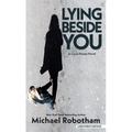 Lying Beside You - Library Binding