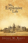 My Explosive Life - Paperback