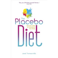 The Placebo Diet - Paperback