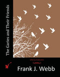 The Garies and Their Friends - Paperback