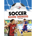 Soccer Record Breakers - Paperback
