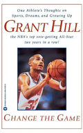Change the Game: One Athlete's Thoughts on Sports, Dreams, and Growing Up - Paperback