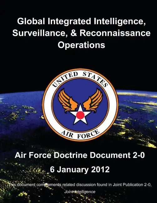 Global Integrated Intelligence, Surveillance and Reconnaissance Operations - Paperback