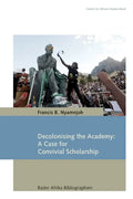 Decolonising the Academy: A Case for Convivial Scholarship - Paperback