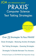 PRAXIS Computer Science - Test Taking Strategies - Paperback