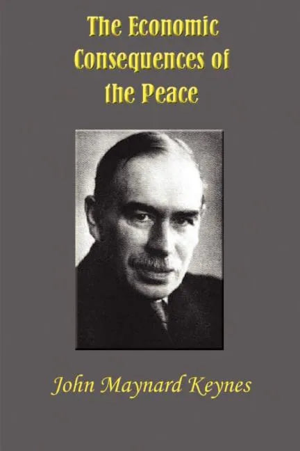 The Economic Consequences of the Peace - Paperback