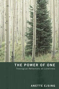 The Power of One: Theological Reflections on Loneliness - Paperback
