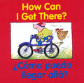 Como Puedo Illegar Alla? = How Can I Get There? - Board Book