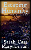 Escaping Humanity The Exceptionals Book 1 - Paperback