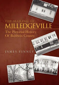 The Making of Milledgeville - Hardcover