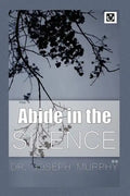 Abide in the Silence - Paperback