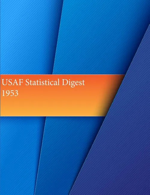 USAF Statistical Digest, 1953 - Paperback