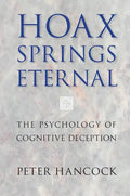 Hoax Springs Eternal: The Psychology of Cognitive Deception - Paperback