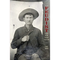 The Feudist: A Novel of the Pleasant Valley War - Paperback