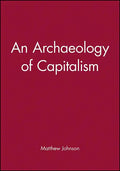 An Archaeology of Capitalism - Paperback