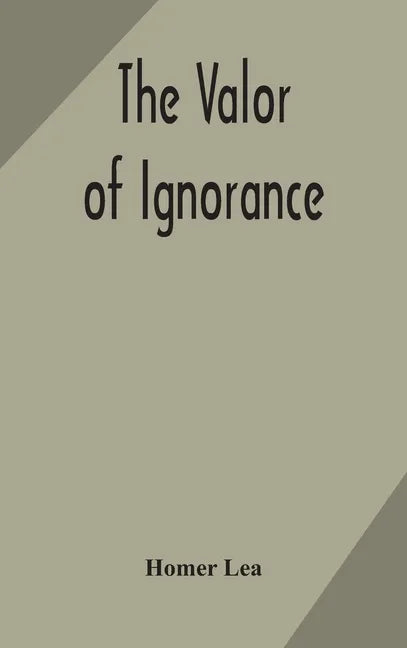 The valor of ignorance - Hardcover