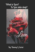 Love: What is Love? Is Love Skin Deep? - Paperback