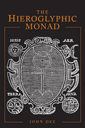The Hieroglyphic Monad - Paperback