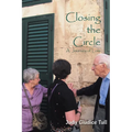 Closing the Circle: A Journey of Love - Paperback