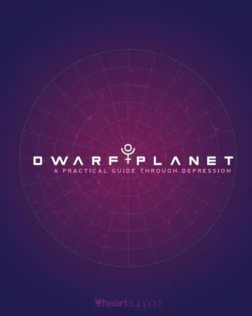 Dwarf Planet: A Practical Guide Through Depression - Paperback