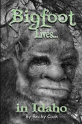 Bigfoot Lives! - Paperback