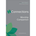 Connections Worship Companion, Year B, Volume 1: Advent Through Pentecost - Hardcover
