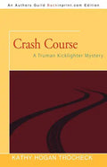 Crash Course: A Truman Kicklighter Mystery - Paperback