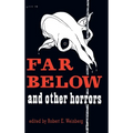 Far Below and Other Horrors from the Pulps - Hardcover