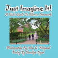 Just Imagine It! A Kid's Guide To Odense, Denmark - Paperback