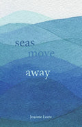 Seas Move Away - Paperback