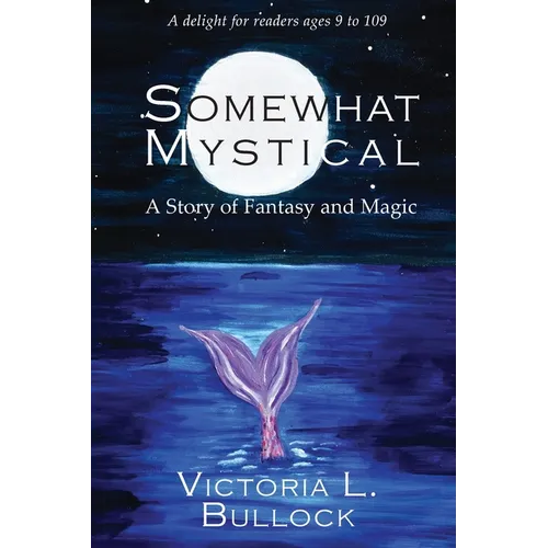 Somewhat Mystical: A Story of Fantasy and Magic - Paperback