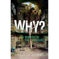 Why? the Purpose of the Universe - Hardcover