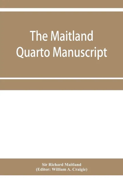 The Maitland quarto manuscript - Paperback