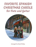 Favorite Spanish Christmas Carols for Flute and Guitar - Paperback