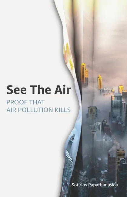See The Air: Proof that air pollution kills - Paperback