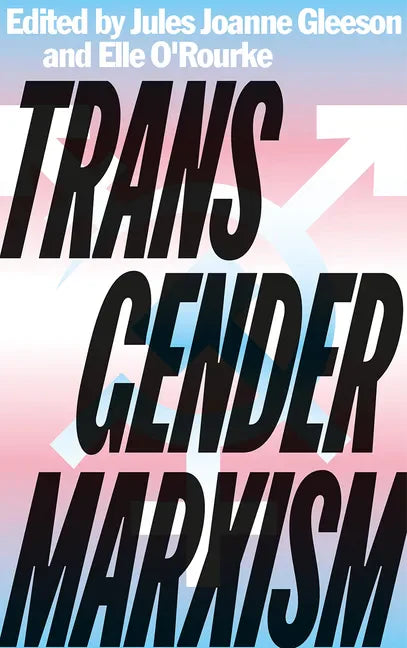 Transgender Marxism - Hardcover