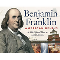 Benjamin Franklin, American Genius: His Life and Ideas with 21 Activities Volume 28 - Paperback