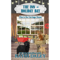 The Inn at Holiday Bay: Clue in the Carriage House - Paperback