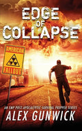 Edge of Collapse: An EMP Post-Apocalyptic Survival Prepper Series - Paperback