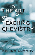 The Art of Teaching Chemistry - Paperback