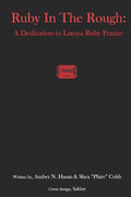 Ruby in The Rough: A Dedication to Latoya Ruby Frazier - Paperback