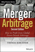 Merger Arbitrage: How to Profit from Global Event-Driven Arbitrage - Hardcover