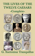 The Lives of the Twelve Caesars - Hardcover