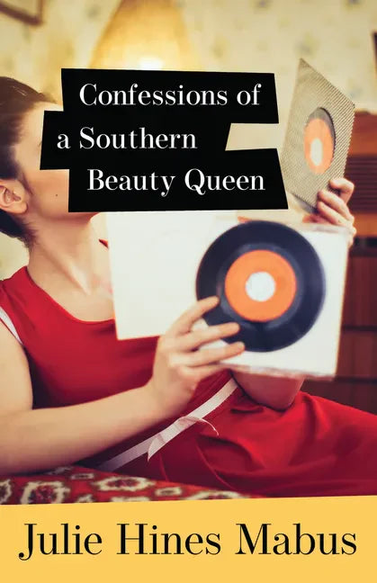 Confessions of a Southern Beauty Queen - Hardcover