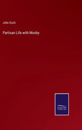 Partisan Life with Mosby - Hardcover