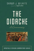 The Didache: A Commentary - Paperback