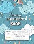Cursive Handwriting Book: 3-in-1 Cursive Handwriting Workbook for Kids Grades 2-5 - Cursive Letter Tracing Book. Cursive Writing Practice Book t - Paperback