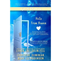 Grief Diaries: Hello From Heaven - Paperback