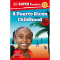 DK Super Readers Level 1 a Puerto Rican Childhood - Paperback