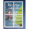 What Hope Looks Like - Hardcover
